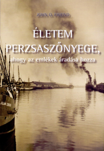 John O. Friend - letem perzsasznyege