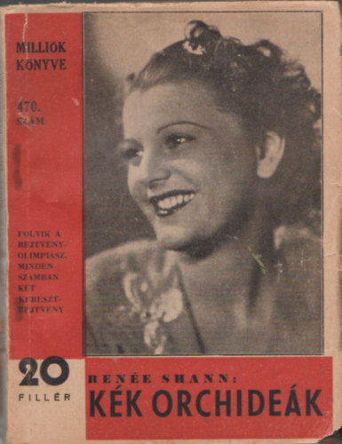 Rene Shann - Kk orchidek - Millik knyve 470.szm