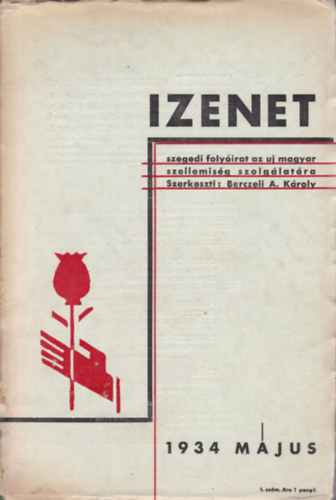 Berczeli A. K�roly  (ford.) - Izenet 1934. m�jus (Szegedi foly�irat az uj magyar szellemis�g szolg�lat�ra)