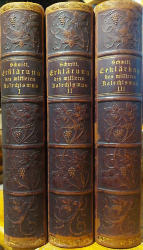 Von Dr. Jakob Schmitt - Erklrung des mittleren Deharbeschen Katechismus zunchst fr die mittlere und hhere Klasse der Elementarschulen I-III.