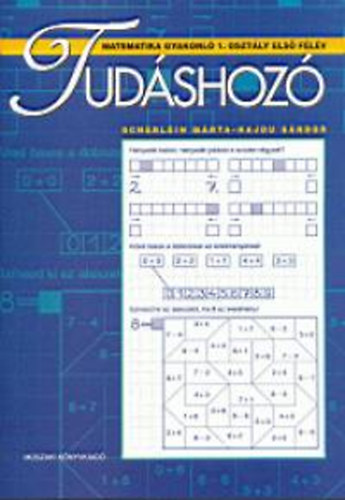 Dr. Hajdu Sndor; Scherlein Mrta - Tudshoz - Matematika gyakorl 1. osztly els flv