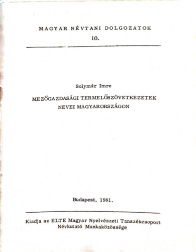 Solymár Imre - Mezőgazdasági termelőszövetkezetek nevei Magyarországon
