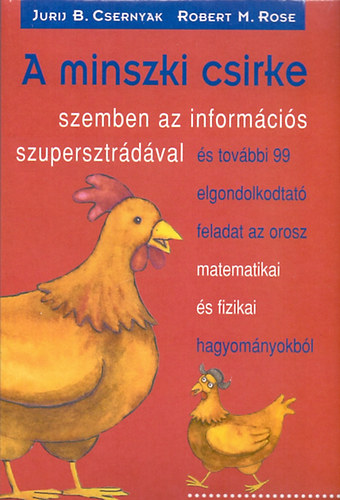 Jurij B. Csernyak; Robert M. Rose - A minszki csirke