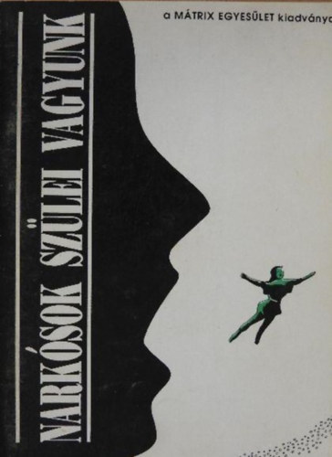 Margita N�ra szerk. - Nark�sok sz�lei vagyunk