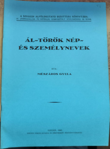 Mészáros Gyula - Ál-török nép- és személynevek (reprint)