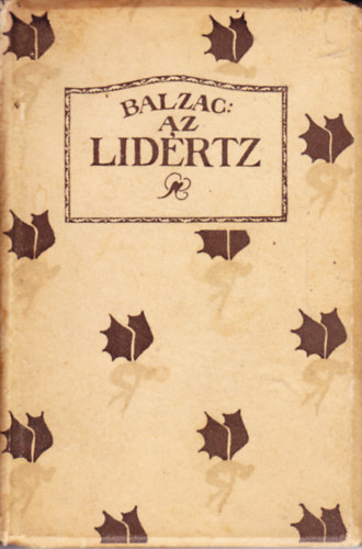 Honor� de Balzac - Az lid�rtz