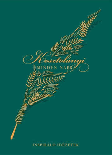 Kosztolnyi Dezs - Kosztolnyi minden napra