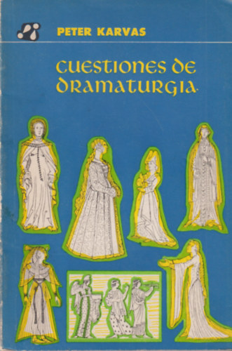 Peter Karvas - Cuestiones de Dramaturgia