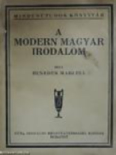 Benedek Marcell - A modern magyar irodalom