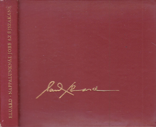 Paul Eluard - Nappalunkn�l jobb az �jszak�nk (sz�mozott, t�rpek�nyv)