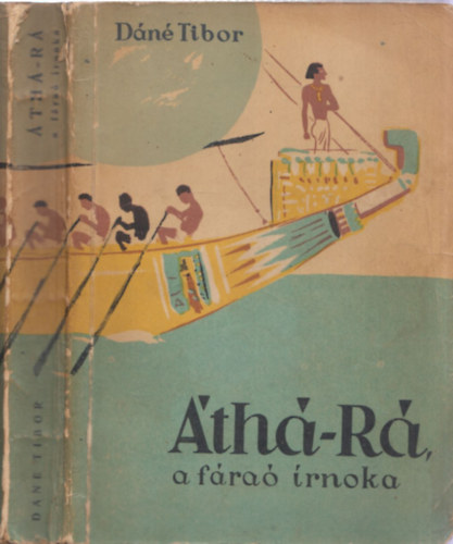 D�n� Tibor - �th�-R�, a f�ra� �rnoka