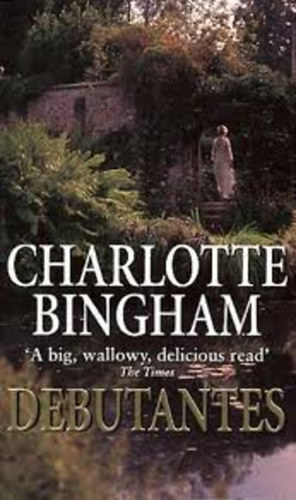 Charlotte Bingham - Debutantes