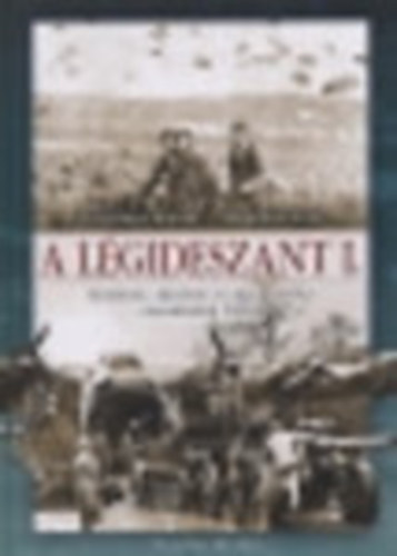 Turcs�nyi K�roly-Heged�s Ern� - A l�gideszant I-II.