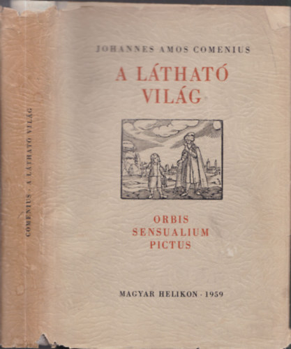 Johannes Amos Comenius - A lthat vilg (Orbis Sensualium Pictus)