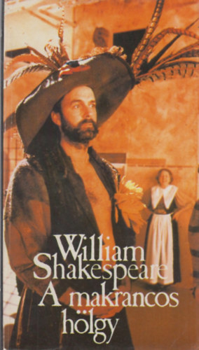 William Shakespeare - A makrancos hölgy