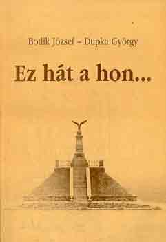 Botlik J.-Dupka Gy. - Ez ht a hon...