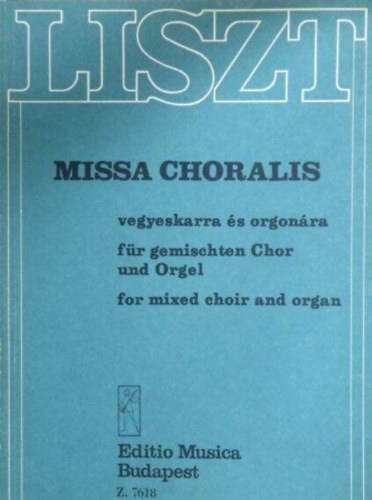 Liszt Ferenc - Missa Choralis