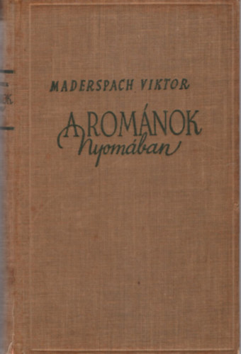 Maderspach Viktor - A romnok nyomban
