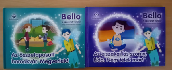 Bello, a szeretet tndr 2. - Az sszetaposott homokvr. Megverlek! s Az jszakai kis szrny, Lida. Nem flek mr! (Bello, a szeretet tndr 3.)