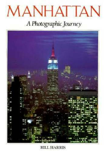 Bill Harris - Manhattan - A Photographic Journey