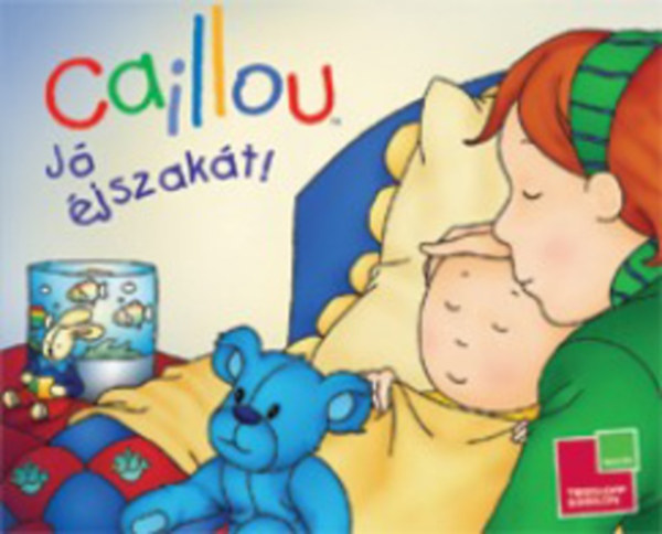 Christine L'Heureux, Pleau-murissi, Marilyn, Marilyn Pleau-Murissi Gisele Légaré - 2 db Caillou mesekönyv: Caillou - Jó éjszakát! + Caillou - Ki telefonál?