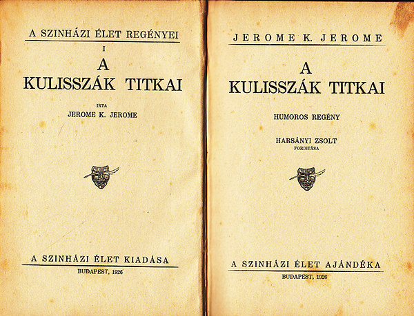 Jerome K. Jerome - A kulissz�k titkai