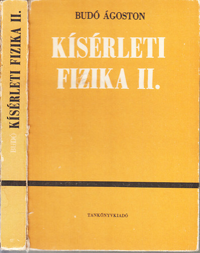 Bud� �goston - K�s�rleti fizika II. (Elektromoss�gtan �s m�gness�gtan)
