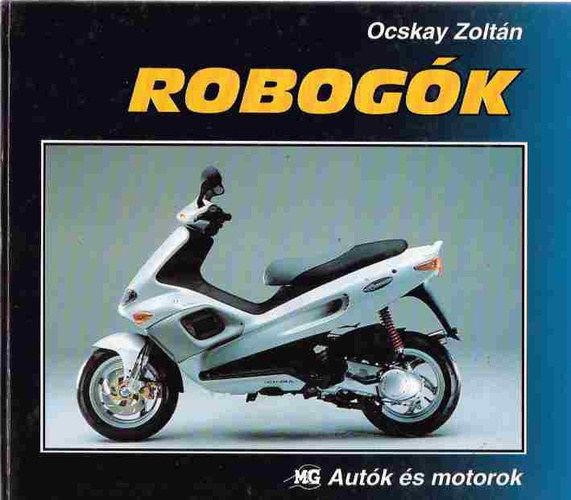 Ocskay Zoltán - Robogók