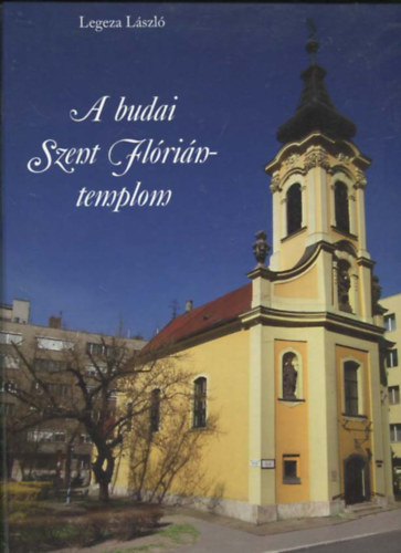 A budai Szent Flórián-templom felszentelésének 205. évfordulójára