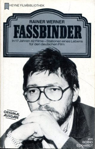 von Bernd Eckhardt - Rainer Werner Fassbinder