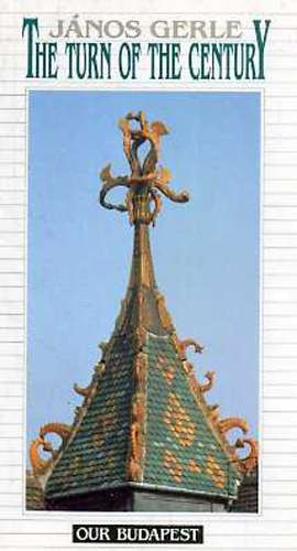 J�nos Gerle - The turn of the century