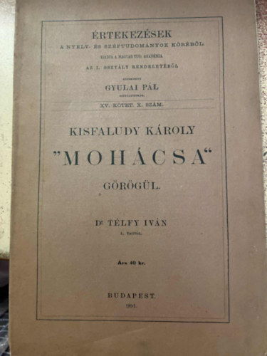 Dr T�lfy Iv�n - Kisfaludy K�roly " Moh�csa" g�r�g�l