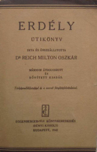 Reich Milton Oszk�r dr. - Erd�ly �tik�nyv