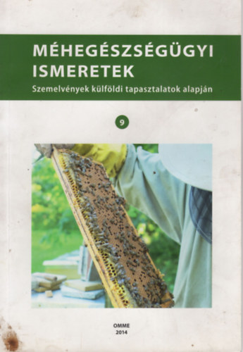 Tukacs Zsfia  (szerk.) - Mhegszsggyi ismeretek 9. - Szemelvnyek klfldi tapasztalatok alapjn