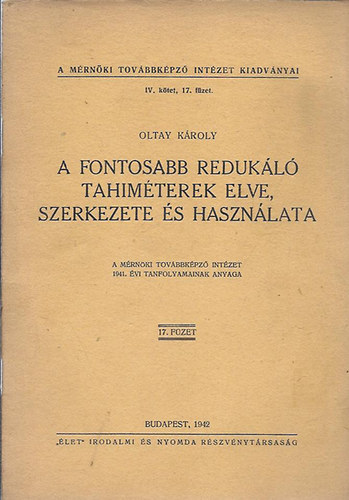 Oltay Kroly - A fontosabb redukl tahimterek elve, szerkezete s hasznlata