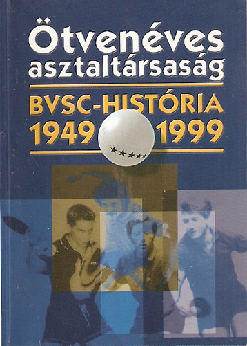 tvenves asztaltrsasg (BVSC-histria 1949-1999)