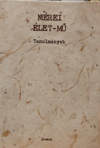 M�rei �let-m� - Tanulm�nyok