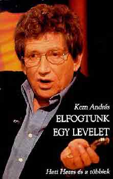 Kern Andrs - Elfogtunk egy levelet