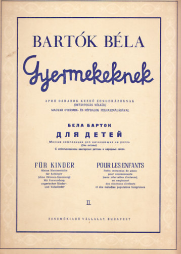 Bartók Béla - Gyermekeknek - Apró darabok kezdő zongorázóknak II.