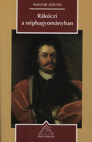 Magyar Zolt�n - R�k�czi a n�phagyom�nyban