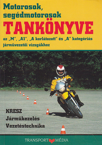 Bksi Istvn - Motorosok, segdmotorosok tanknyve