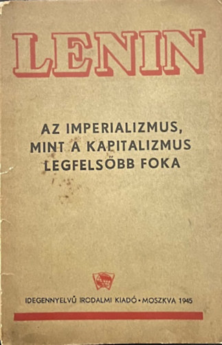 Lenin - Az imperializmus mint a kapitalizmus legfels�bb foka
