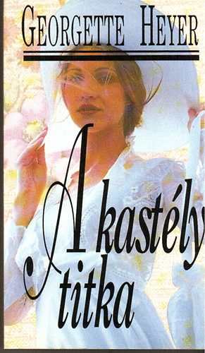 G. Heyer - A kastély titka
