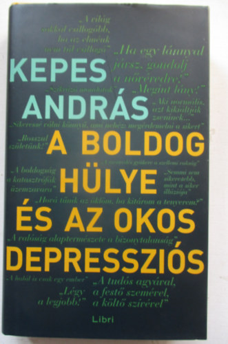 Kepes András - A boldog hülye és az okos depressziós