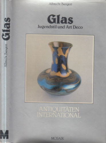 Albrecht Bangert - Glas- Jugendstil und Art Deco