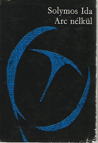 Solymos Ida - Arc nélkül