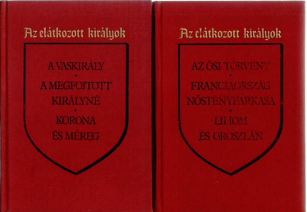 Maurice Druon - Az eltkozott kirlyok I-II.