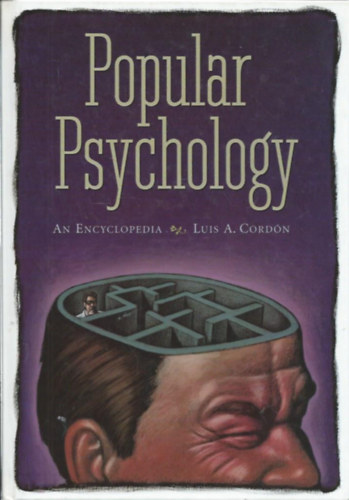 Luis A. Cord�n - Popular Psychology - An Encyclopedia (N�pszer� pszichol�gia enciklop�dia)