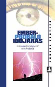 Holicska Szilvia : (szerk.) - Emberprbl idjrs - Orvosmeteorolgirl mindenkinek