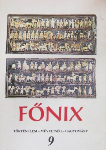 Farkas Zoltán (szerk.) - Főnix Történelem- műveltség- hagyomány 9
